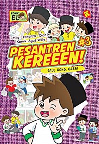 Pesantren Kereeen! 3# Gaul Dong, Gaes!