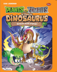 Image of Plants vs Zombies : Komik Dinosaurus - Berburu Bola Impian