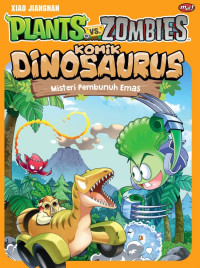 Image of Plants vs Zombies : Komik Dinosaurus - Misteri Pembunuh Emas