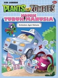 Plants VS Zombies : Komik Tubuh Manusia - Ambulans Agen Rahasia