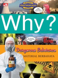 Why? Dangerous Substance