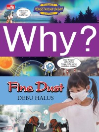 Why? Fine Dust