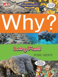 Why? Living Fossil = Fosil Hidup