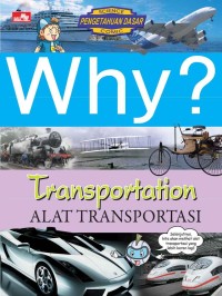Why? Transportation = Alat Transportasi